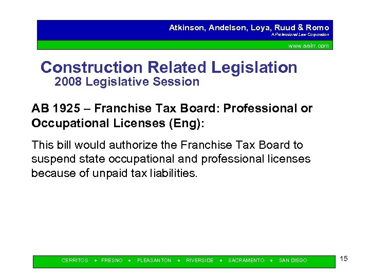 Atkinson, Andelson, Loya, Ruud & Romo A Professional Law Corporation www. aalrr. com Construction