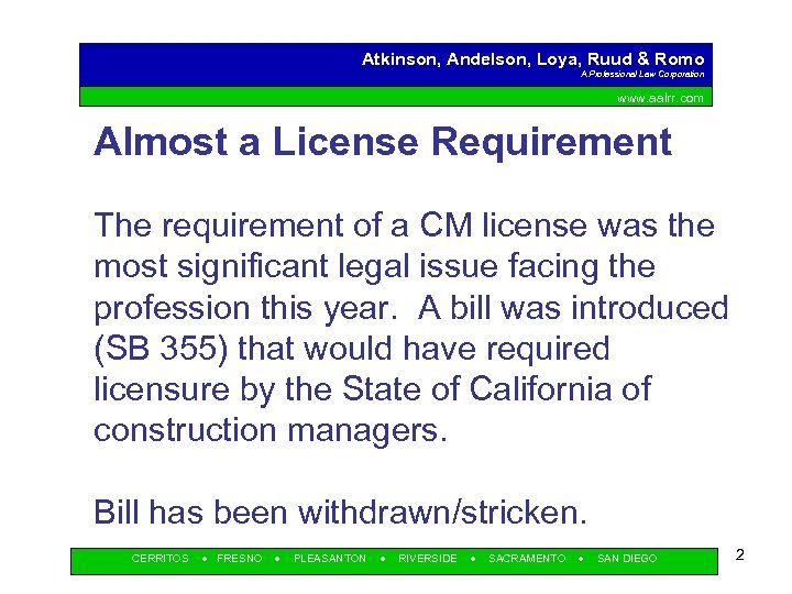 Atkinson, Andelson, Loya, Ruud & Romo A Professional Law Corporation www. aalrr. com Almost