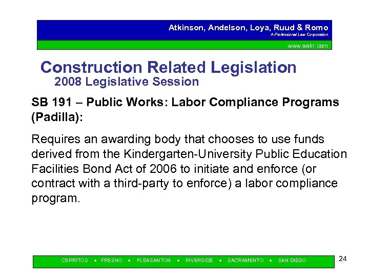 Atkinson, Andelson, Loya, Ruud & Romo A Professional Law Corporation www. aalrr. com Construction