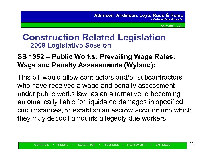 Atkinson, Andelson, Loya, Ruud & Romo A Professional Law Corporation www. aalrr. com Construction