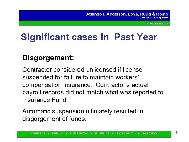 Atkinson, Andelson, Loya, Ruud & Romo A Professional Law Corporation www. aalrr. com Significant