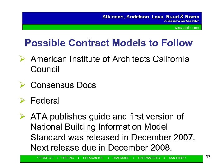 Atkinson, Andelson, Loya, Ruud & Romo A Professional Law Corporation www. aalrr. com Possible