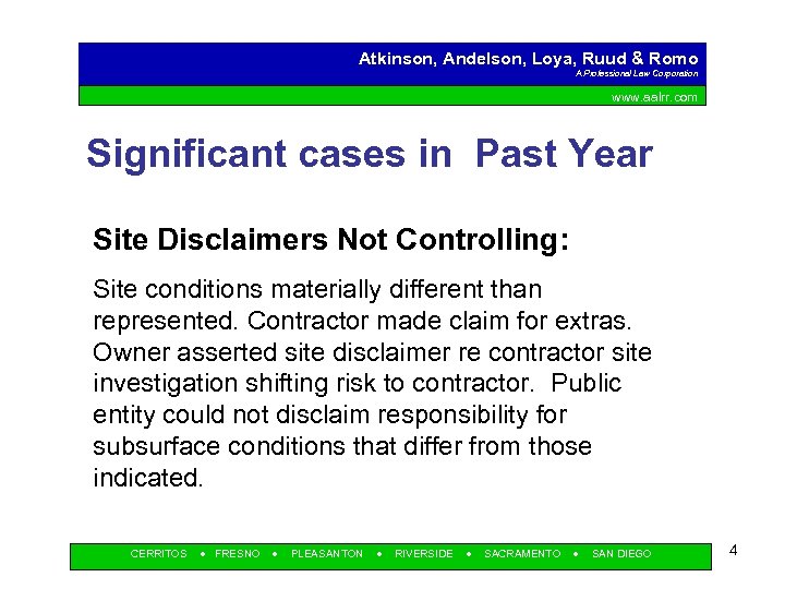 Atkinson, Andelson, Loya, Ruud & Romo A Professional Law Corporation www. aalrr. com Significant