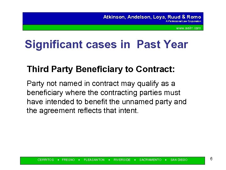 Atkinson, Andelson, Loya, Ruud & Romo A Professional Law Corporation www. aalrr. com Significant