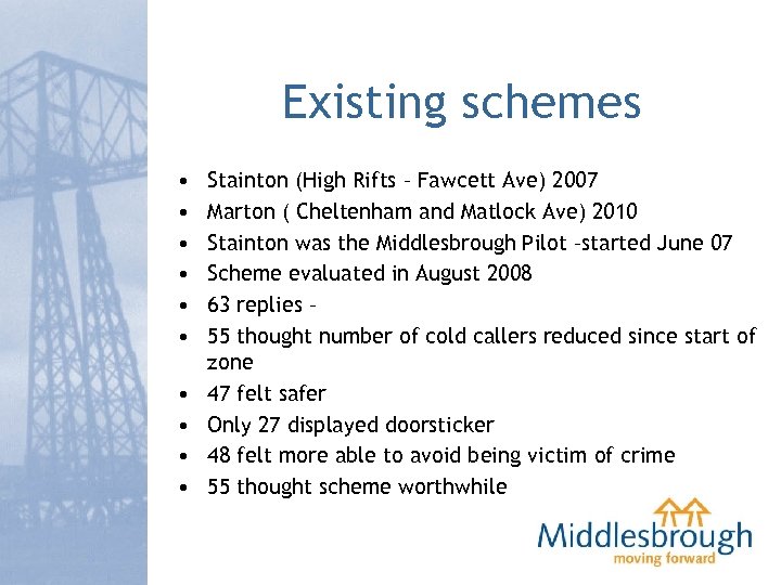 Existing schemes • • • Stainton (High Rifts – Fawcett Ave) 2007 Marton (