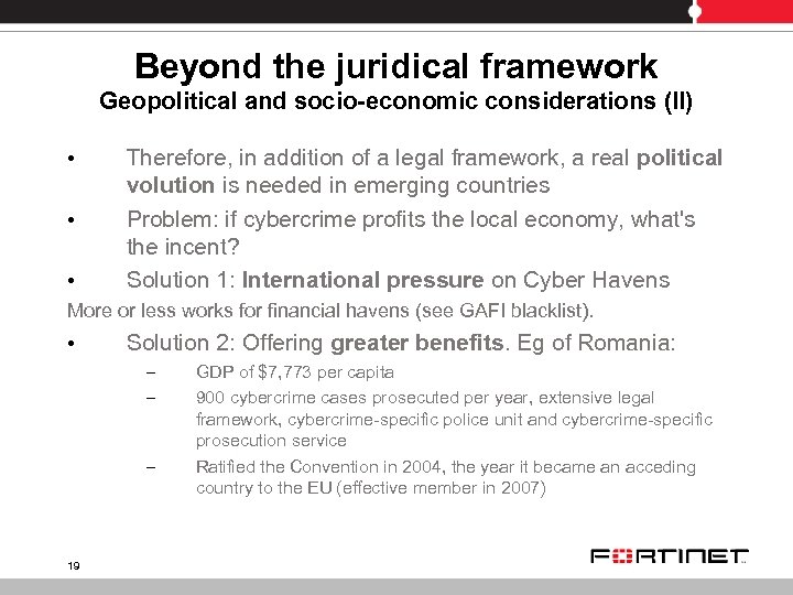 Beyond the juridical framework Geopolitical and socio-economic considerations (II) • • • Therefore, in