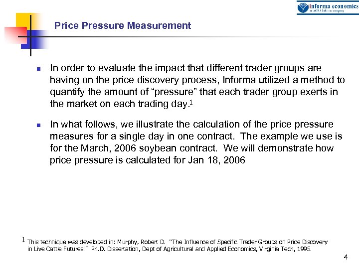 Price Pressure Measurement n n In order to evaluate the impact that different trader