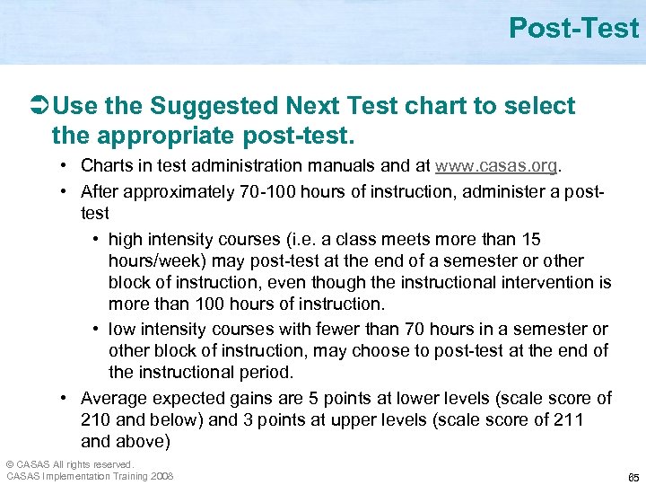 Post-Test Ü Use the Suggested Next Test chart to select the appropriate post-test. •