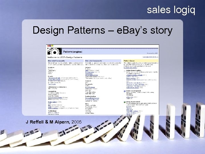 sales logiq Design Patterns – e. Bay’s story J Reffell & M Alpern, 2005