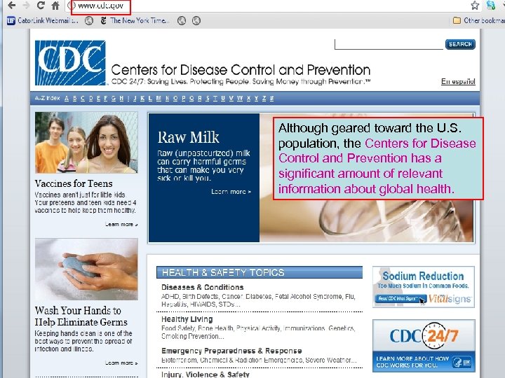 Although geared toward the U. S. population, the Centers for Disease Control and Prevention