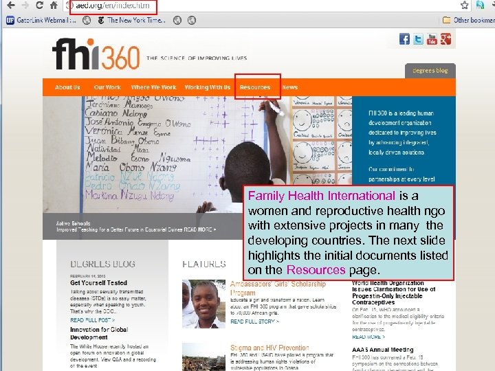 Family Health International is a women and reproductive health ngo with extensive projects in