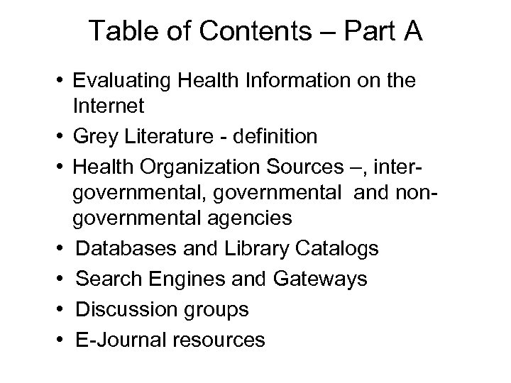Table of Contents – Part A • Evaluating Health Information on the Internet •