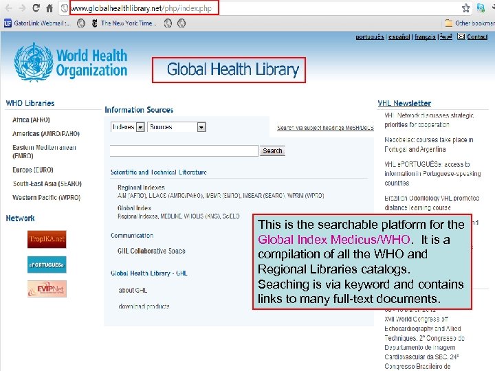 This is the searchable platform for the Global Index Medicus/WHO. It is a compilation