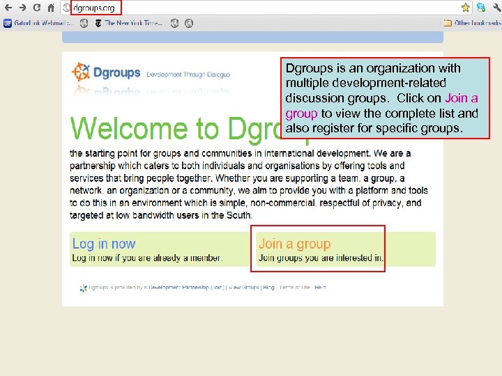 Dgroups is an organization with multiple development-related discussion groups. Click on Join a group