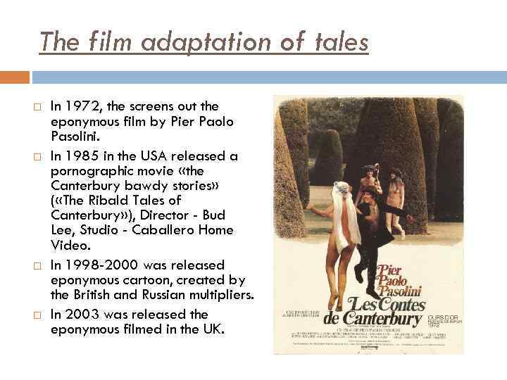 The film adaptation of tales In 1972, the screens out the eponymous film by