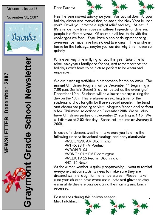 November 30, 2007 Has the year moved quickly for you? Will you sit down