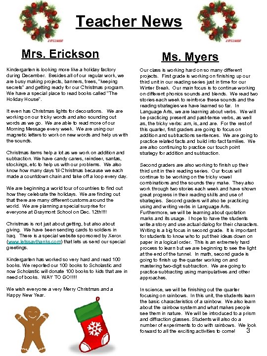 Teacher News Mrs. Erickson Kindergarten is looking more like a holiday factory during December.
