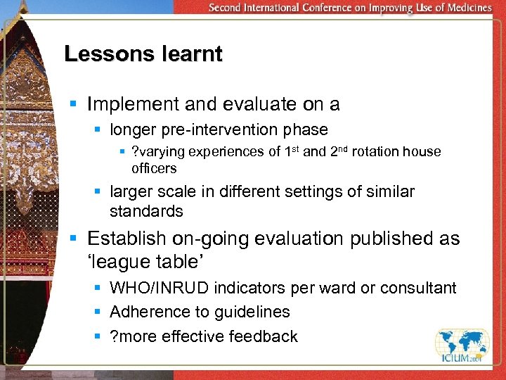 Lessons learnt § Implement and evaluate on a § longer pre-intervention phase § ?