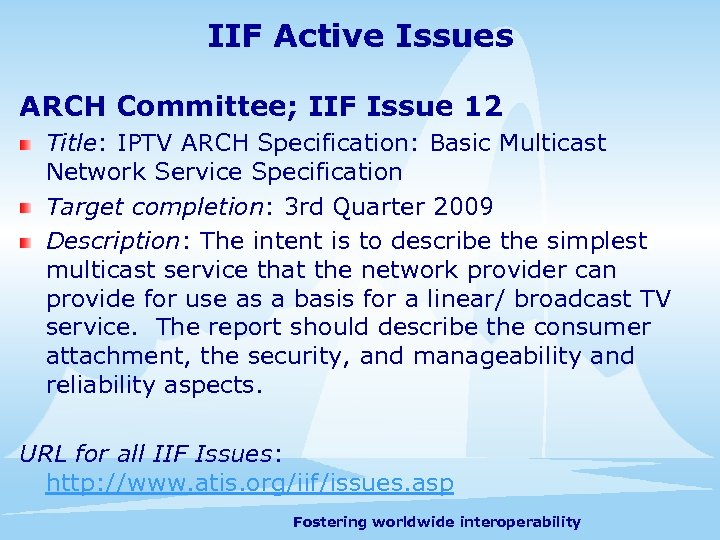 IIF Active Issues ARCH Committee; IIF Issue 12 Title: IPTV ARCH Specification: Basic Multicast