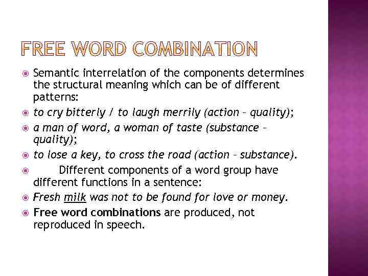  Semantic interrelation of the components determines the structural meaning which can be of