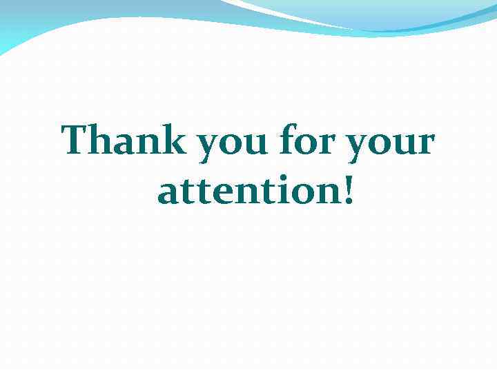 Thank you for your attention! 