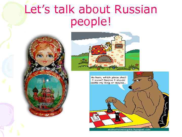 Let’s talk about Russian people! 