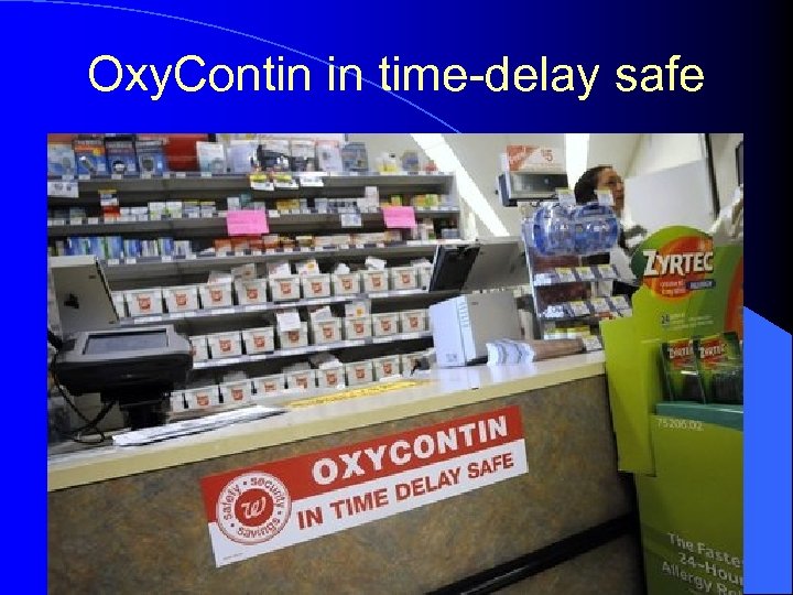 Oxy. Contin in time-delay safe 