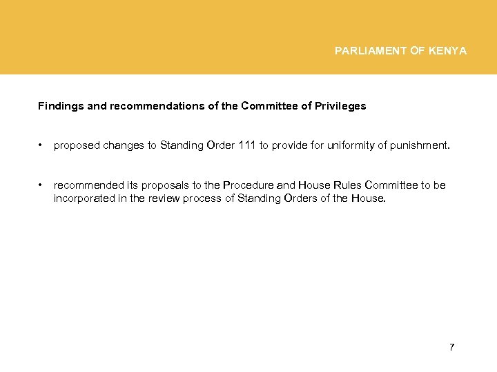 PARLIAMENT OF KENYA Findings and recommendations of the Committee of Privileges • proposed changes