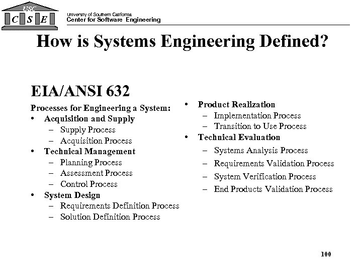 USC C S E University of Southern California Center for Software Engineering How is