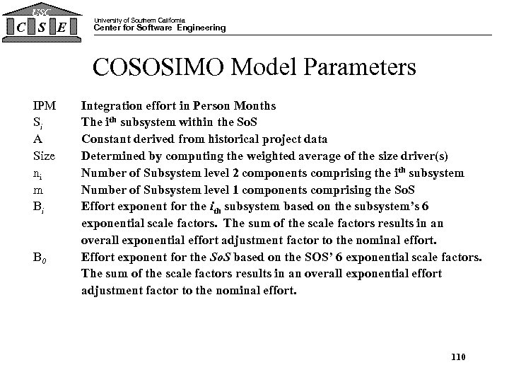 USC C S E University of Southern California Center for Software Engineering COSOSIMO Model