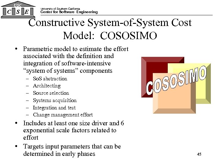 USC C S E University of Southern California Center for Software Engineering Constructive System-of-System