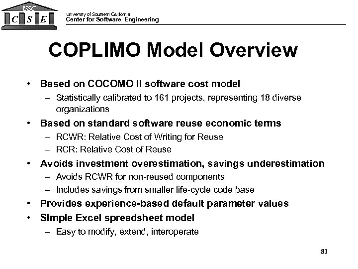 USC C S E University of Southern California Center for Software Engineering COPLIMO Model