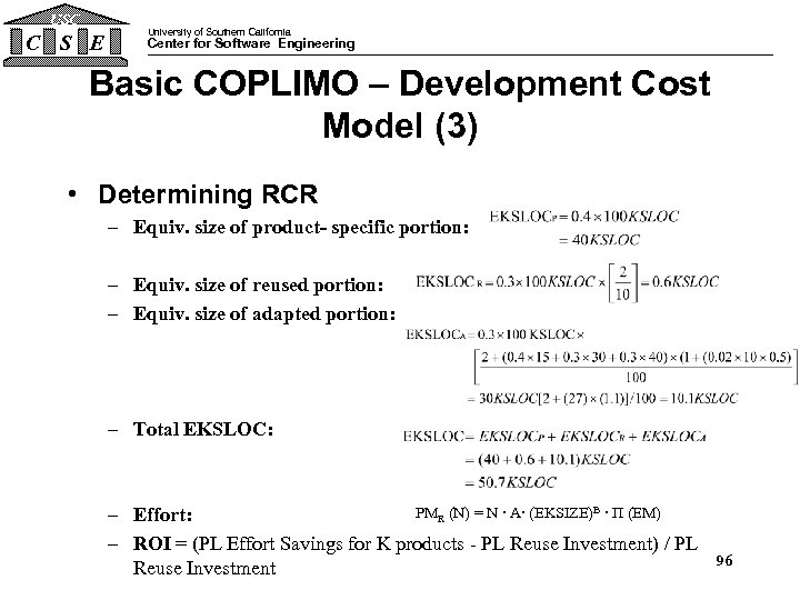 USC C S E University of Southern California Center for Software Engineering Basic COPLIMO