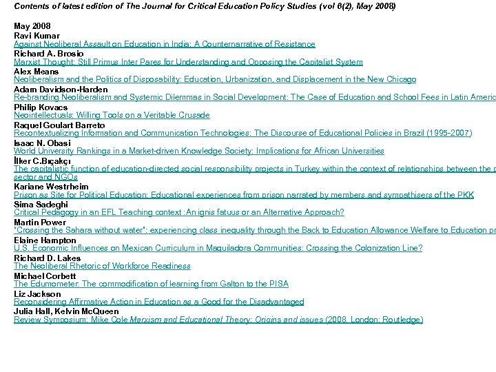 Contents of latest edition of The Journal for Critical Education Policy Studies ( vol