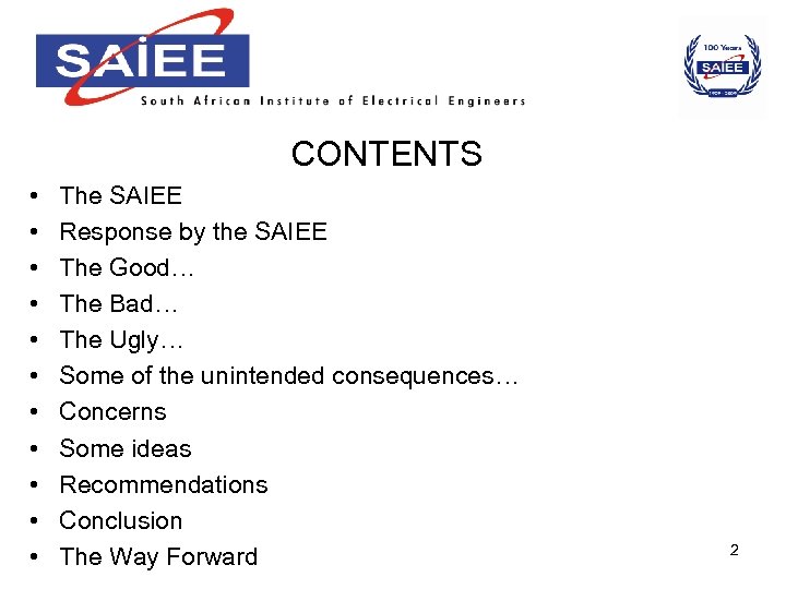 CONTENTS • • • The SAIEE Response by the SAIEE The Good… The Bad…