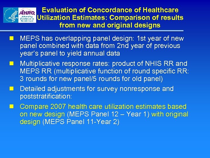 Evaluation of Concordance of Healthcare Utilization Estimates: Comparison of results from new and original