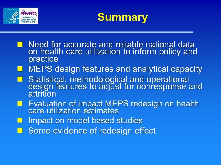 Summary n Need for accurate and reliable national data on health care utilization to