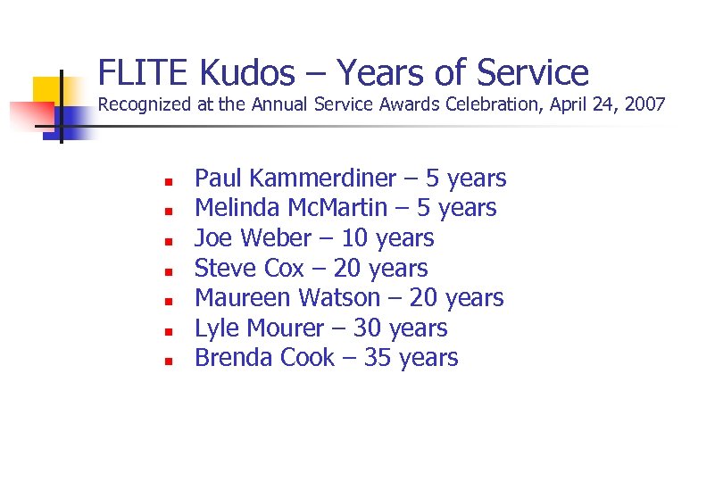 FLITE Kudos – Years of Service Recognized at the Annual Service Awards Celebration, April