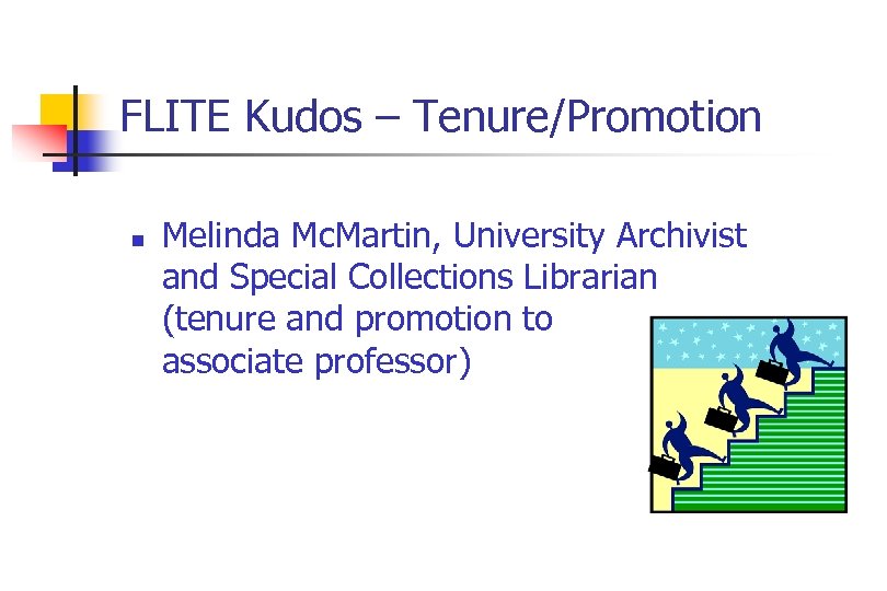 FLITE Kudos – Tenure/Promotion n Melinda Mc. Martin, University Archivist and Special Collections Librarian