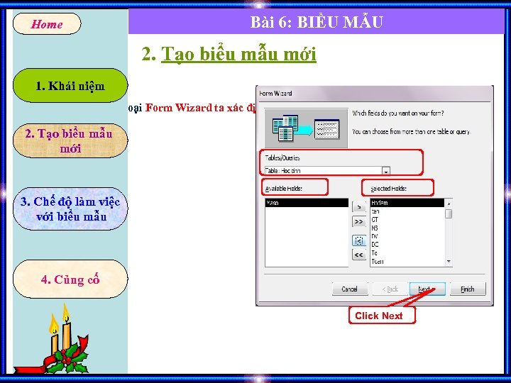 Home Bài 6: BIỂU MẪU 2. Tạo biểu mẫu mới 1. Khái niệm +