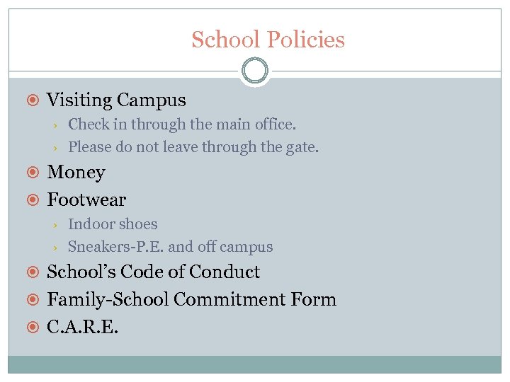 School Policies Visiting Campus › › Check in through the main office. Please do