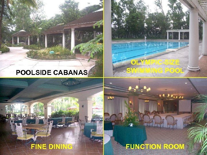 POOLSIDE CABANAS OLYMPIC-SIZE SWIMMING POOL FINE DINING FUNCTION ROOM 