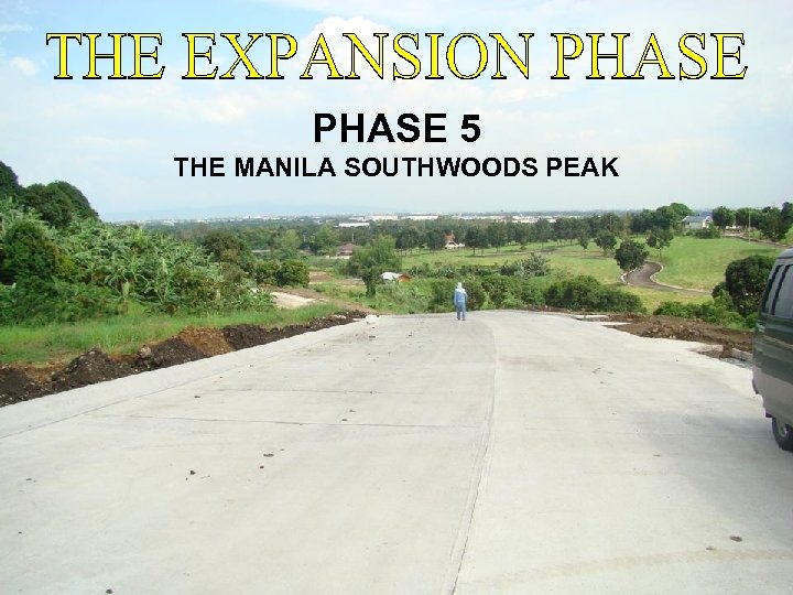 PHASE 5 THE MANILA SOUTHWOODS PEAK 