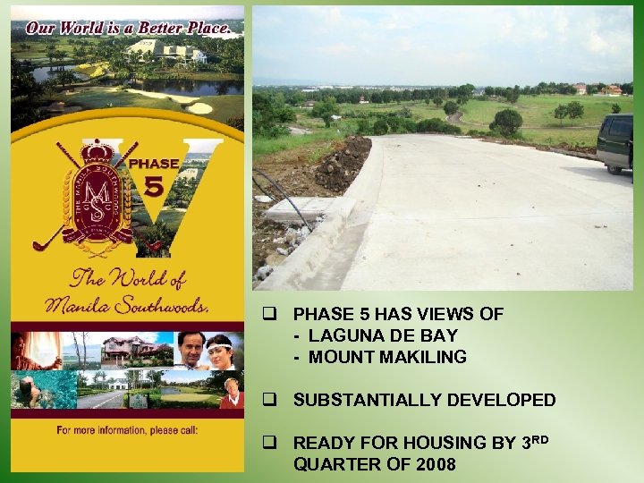 q PHASE 5 HAS VIEWS OF - LAGUNA DE BAY - MOUNT MAKILING q