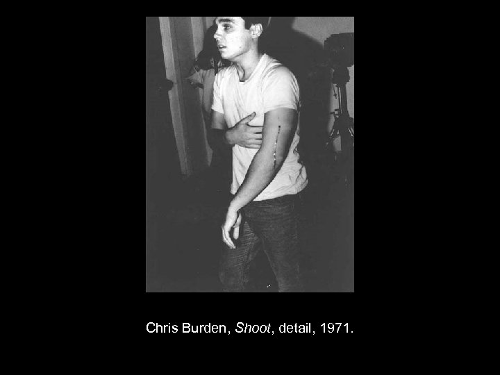 Chris Burden, Shoot, detail, 1971. 