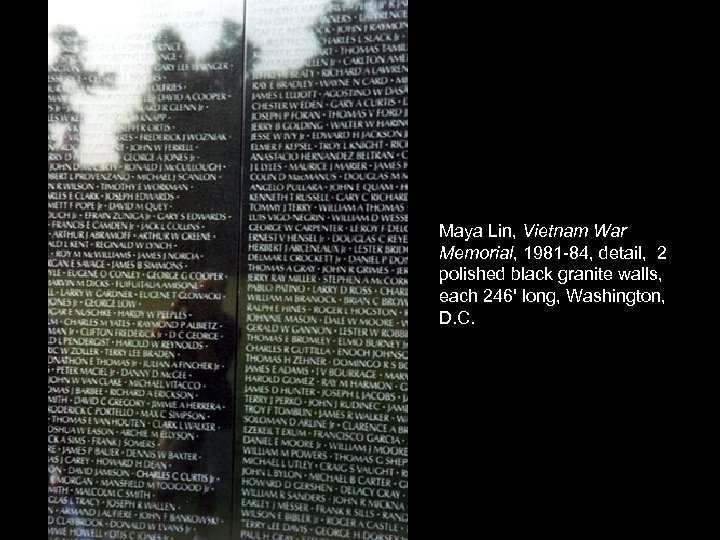 Maya Lin, Vietnam War Memorial, 1981 -84, detail, 2 polished black granite walls, each