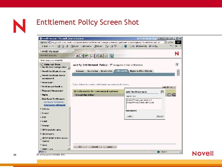 Entitlement Policy Screen Shot 35 © 3/16/2018 Novell Inc. 