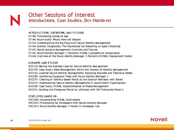 Other Sessions of Interest Introductions, Case Studies, Dev Hands-on INTRODUCTIONS, OVERVIEWS, AND FUTURES IO