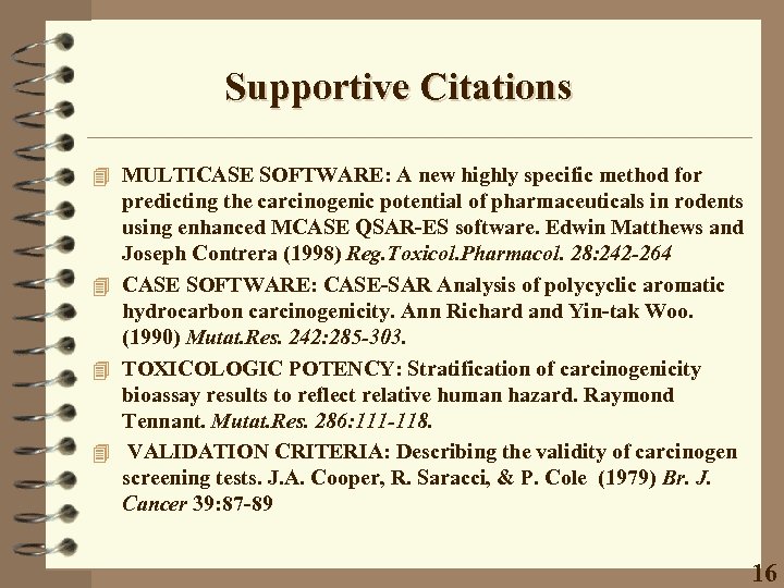 Supportive Citations 4 MULTICASE SOFTWARE: A new highly specific method for predicting the carcinogenic