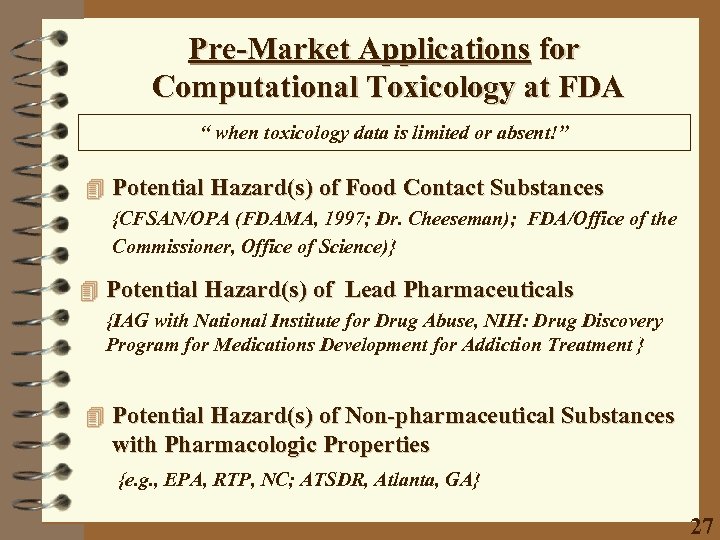 Pre-Market Applications for Computational Toxicology at FDA “ when toxicology data is limited or